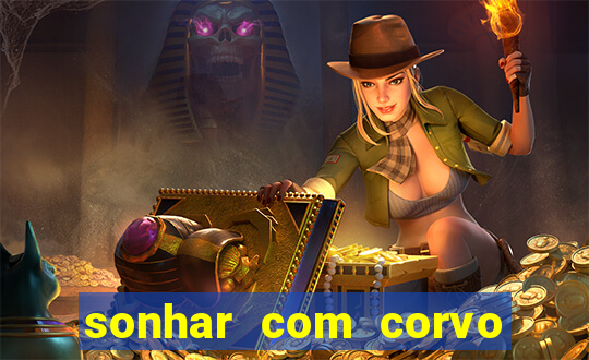 sonhar com corvo preto atacando